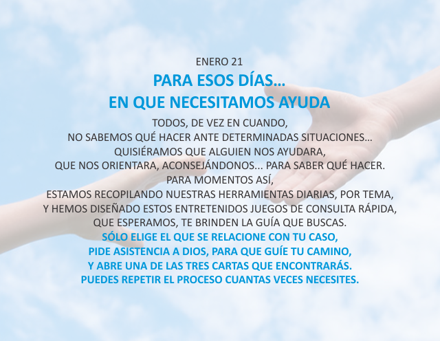 Para esos días... en que necesitamos ayuda